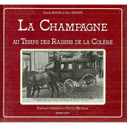 CHAMPAGNE TEMPS DES RAISINS DE LA COLERE