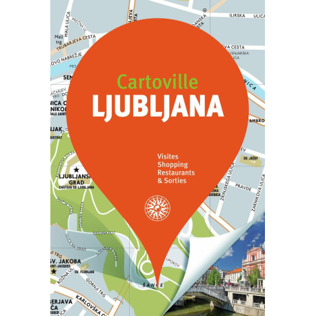 Ljubljana et la Slovénie