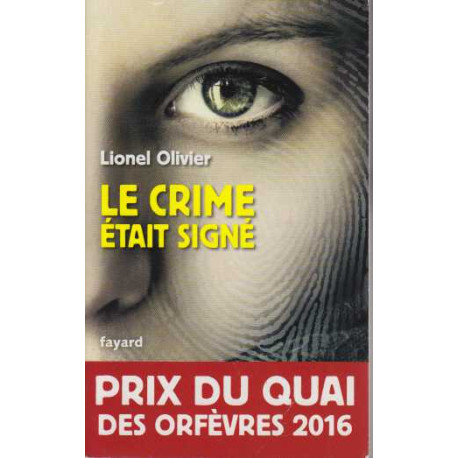 Le crime était signé: Prix du Quai des Orfèvres 2016