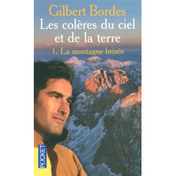 Les colères du ciel et de la terre Tome 1 : La montagne brisée