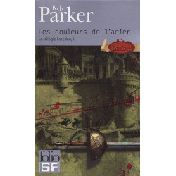 La Trilogie Loredan Tome 1 : Les Couleurs de l'Acier