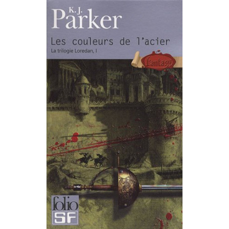 La Trilogie Loredan Tome 1 : Les Couleurs de l'Acier