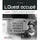 L'ouest occupé 1940-1944 L'occupation dans l'Ouest de la France à...