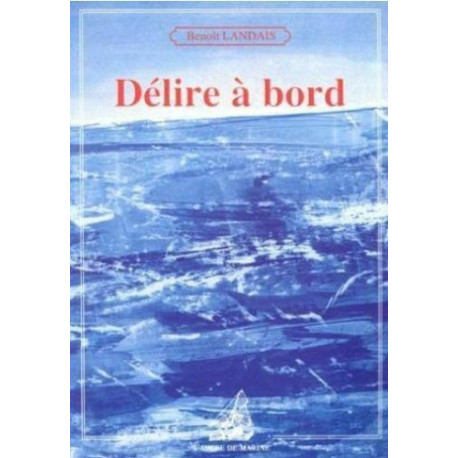 Délire à bord