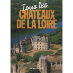 Tous les chateaux de la loire