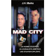 Mad city