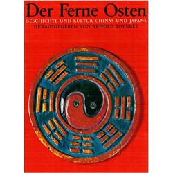 Der Ferne Osten Geschichte und kultur chinas und Japans...