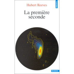 Dernières Nouvelles Du Cosmos Tome 2 : La Première Seconde