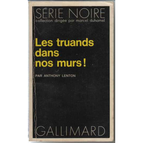 Les truands dans nos murs