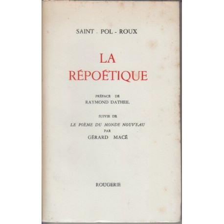 La repoetique. Préface de raymond datheil suivie de le poéme du...