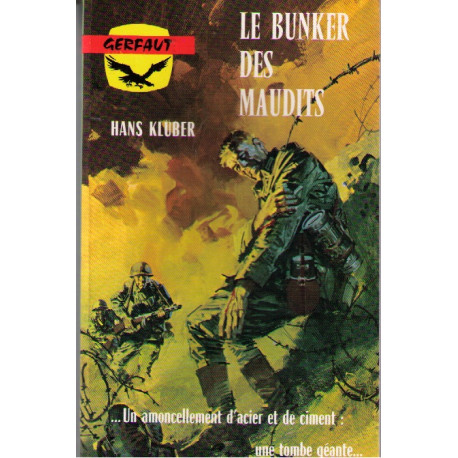 LE bunker des maudits