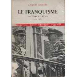 Le Franquisme - Histoire et bilan 1939-1969