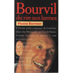 Bourvil du rire aux larmes