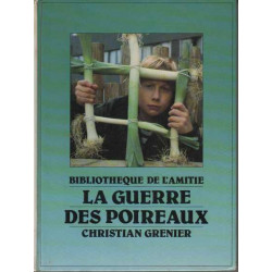 La Guerre des poireaux (Bibliothèque de l'amitié)