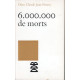 Dom 6.000.000 de morts