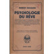 PSYCHOLOGIE DU RÊVE. Conscience vigile et conscience du rêve -...