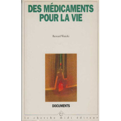 Des médicaments pour la vie