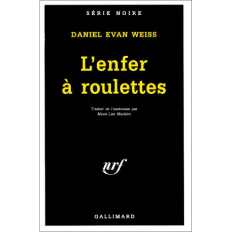 L'enfer à roulettes