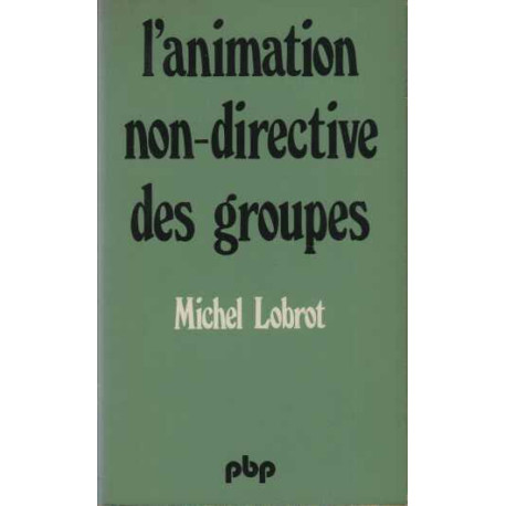 L'animation non-directive des groupes