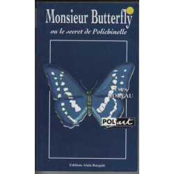 Monsieur Butterfly Ou le Secret de Polichinelle