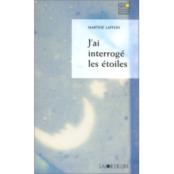 J'ai interrogé les étoiles