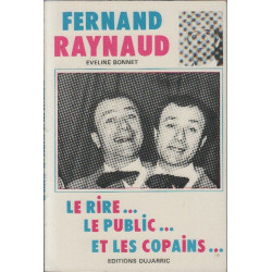 Fernand Raynaud le rire...le public...et les copains