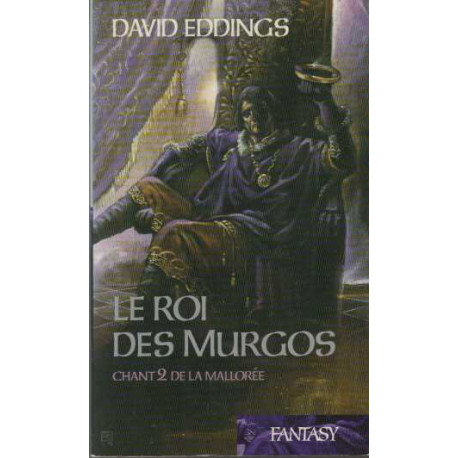 Le Roi des Murgos . Chant 2 de la Mallorée