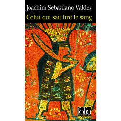 Celui qui sait lire le sang: Une enquête impériale de l'Inca Tupac...