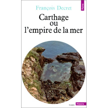 Carthage ou l'Empire de la mer