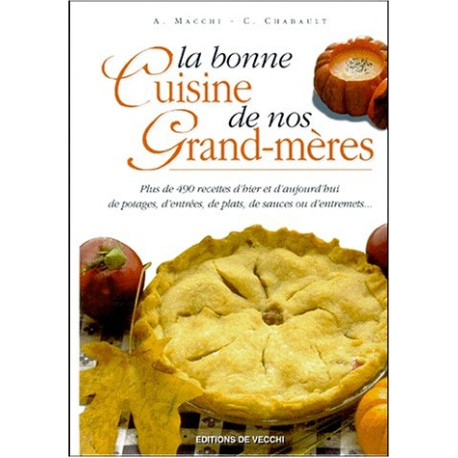 La bonne cuisine de nos grand-mères