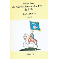 Mémoires du cercle amical des PTT de Lille - Section Histoire -...