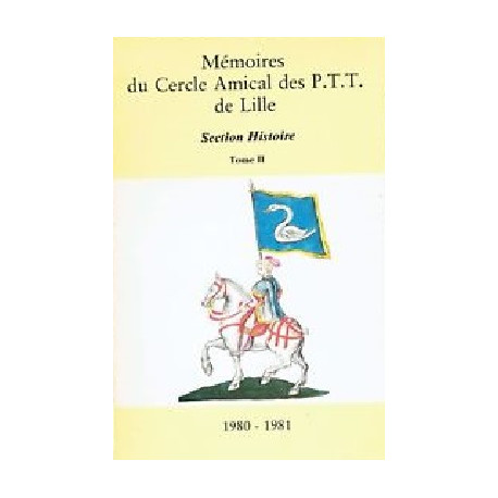 Mémoires du cercle amical des PTT de Lille - Section Histoire -...