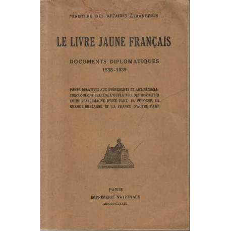 Le livre jaune francais documents diplomatiques 1938-1939