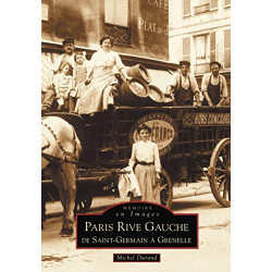 Paris rive gauche de Saint-Germain à Grenelle