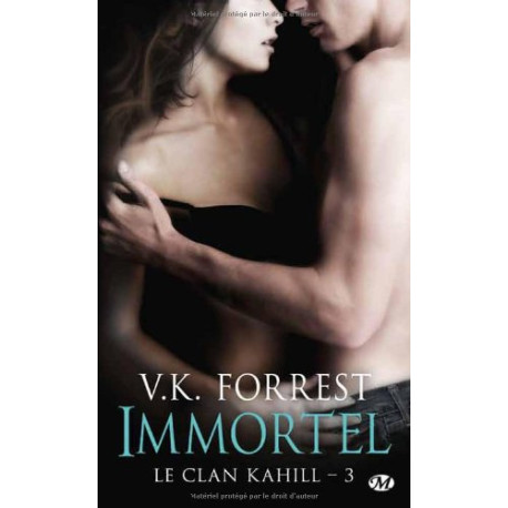 Le clan Kahill Tome 3 : Immortel