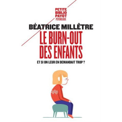 Le burn-out des enfants : Et si on leur en demandait trop