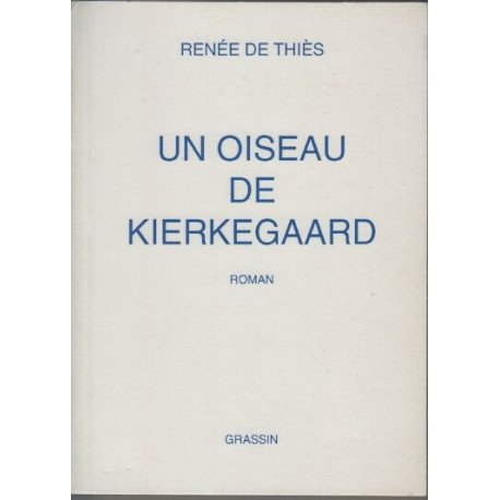 un oiseau de kierkegaard