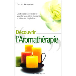 Découvrir l'aromathérapie