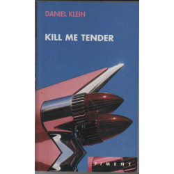 Kill me tender (Piment)