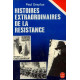 Histoires extraordinaires de la Résistance