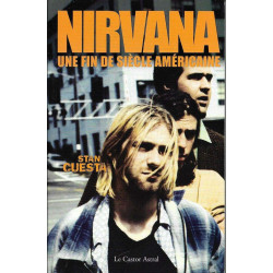 Nirvana une fin de siècle américaine