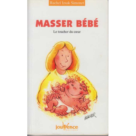 Masser bébé : Le toucher du coeur