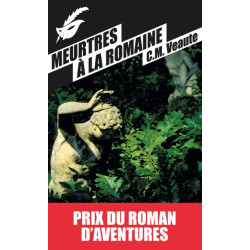 Meurtres A La Romaine C. M. Veaute-Prix du roman d'aventure