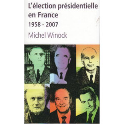 L'election presidentielle en france 1958-2007