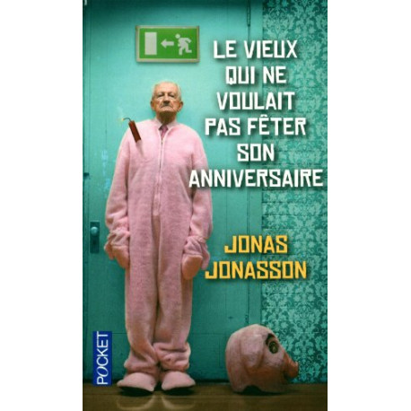 Le vieux qui ne voulait pas fêter son anniversaire