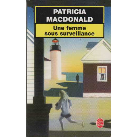 Une Femme Sous Surveillance