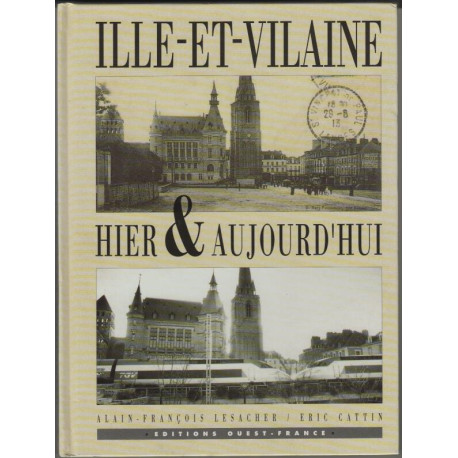 Ille-et-vilaine hier et aujourd'hui