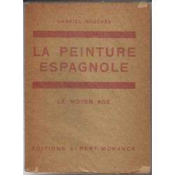 La peinture espagnol le moyen age tome 1