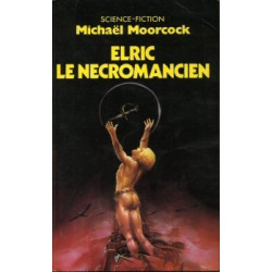 Le cycle d'elric/ elric le necromancien