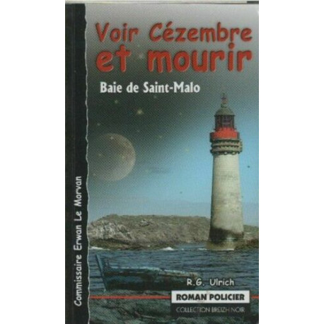 Voir cezembre et mourir